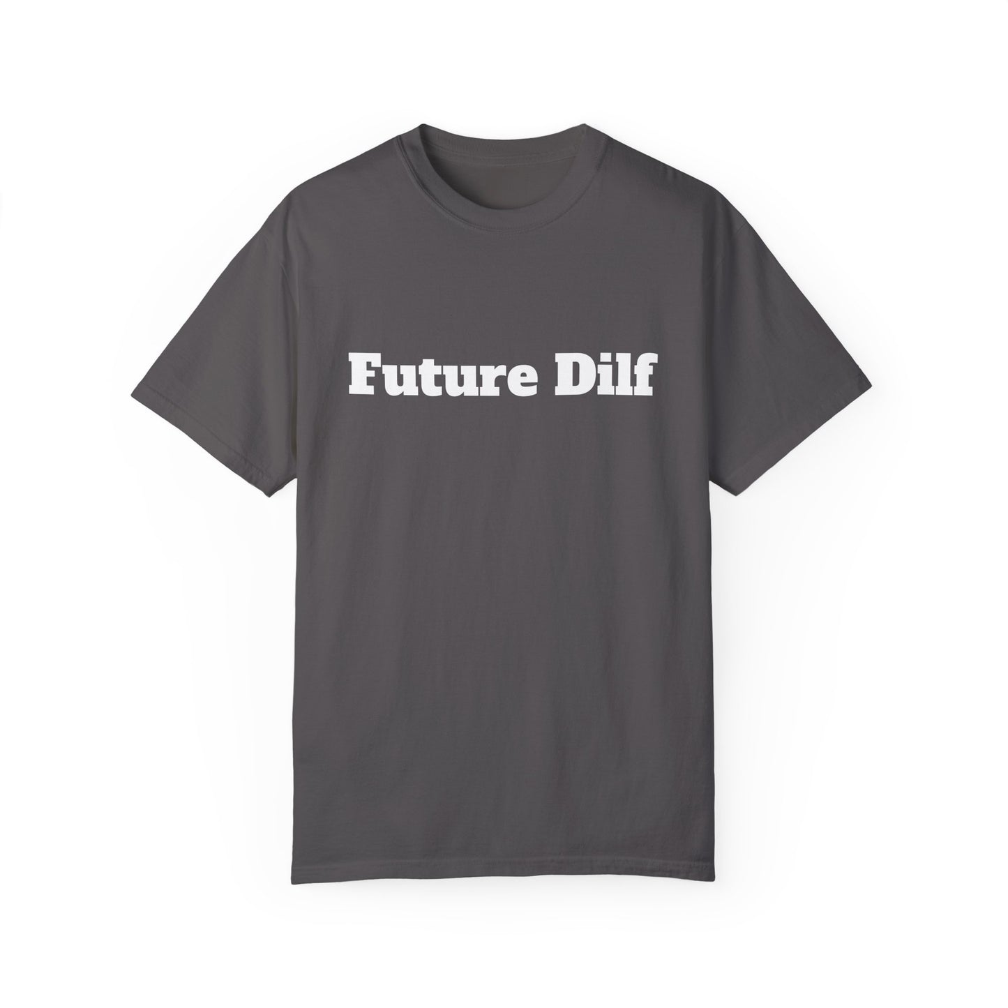 Future DILF T-shirt - Unisex