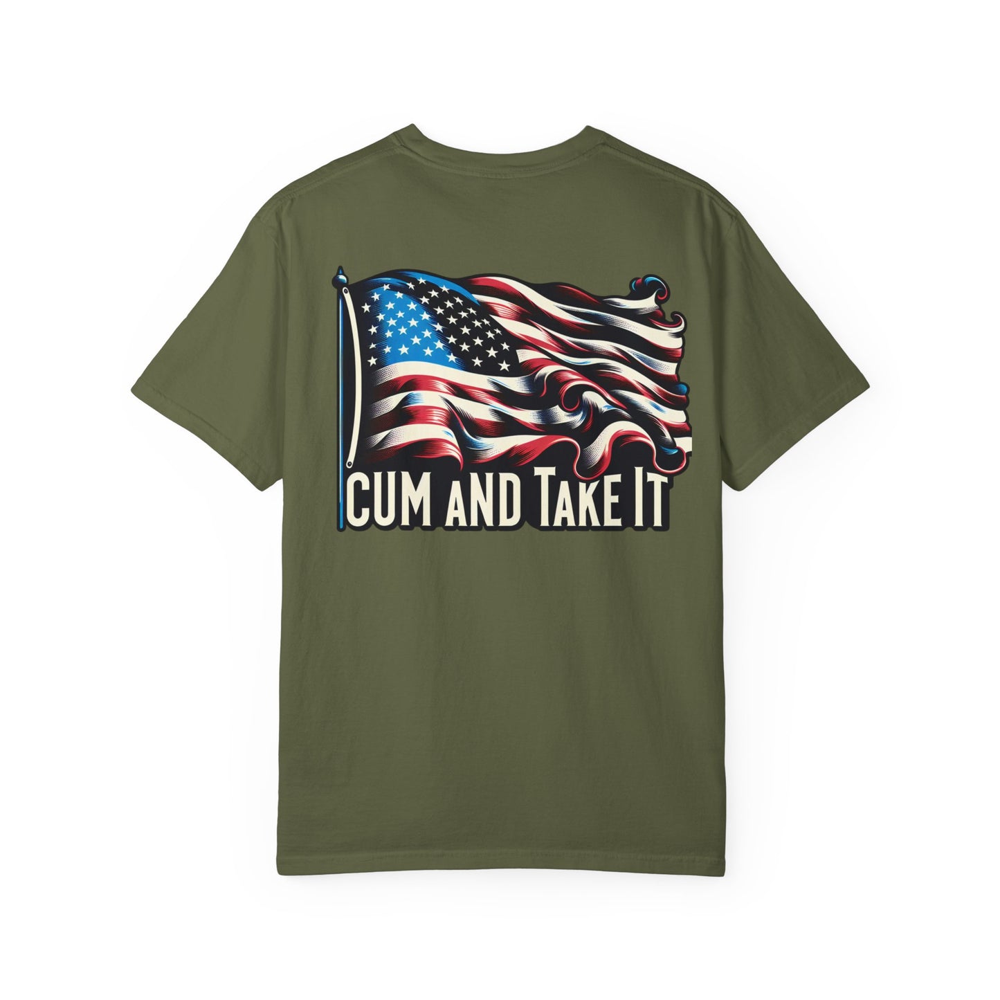 'C*m and Take It' - T-shirt