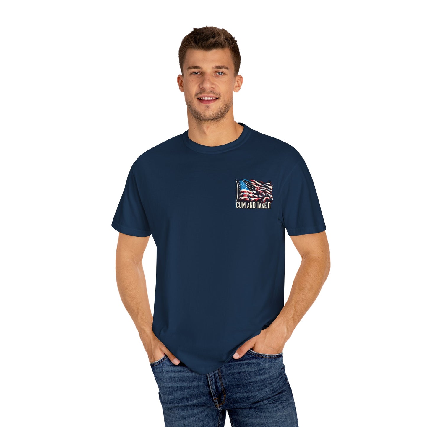 'C*m and Take It' - T-shirt