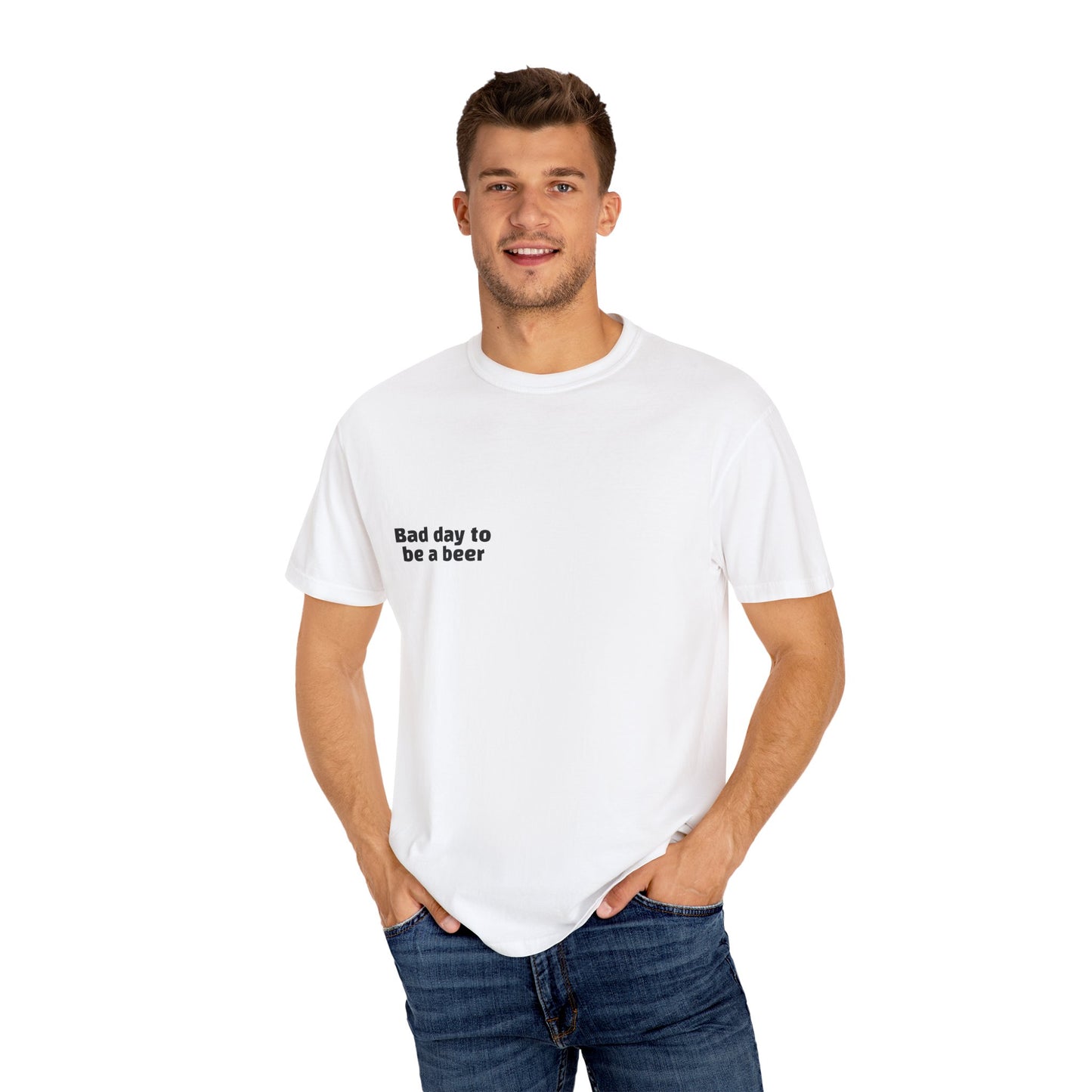 "Bad Day to Be a Beer" - T-Shirt