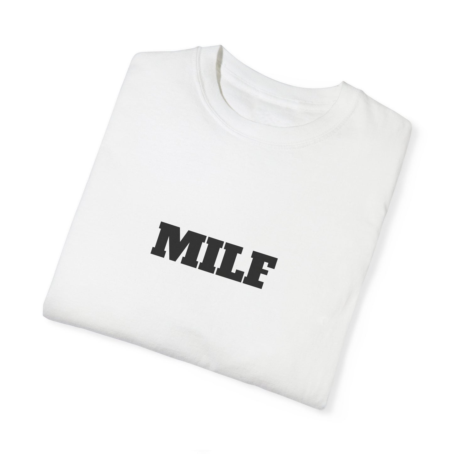 MILF T-shirt - Unisex