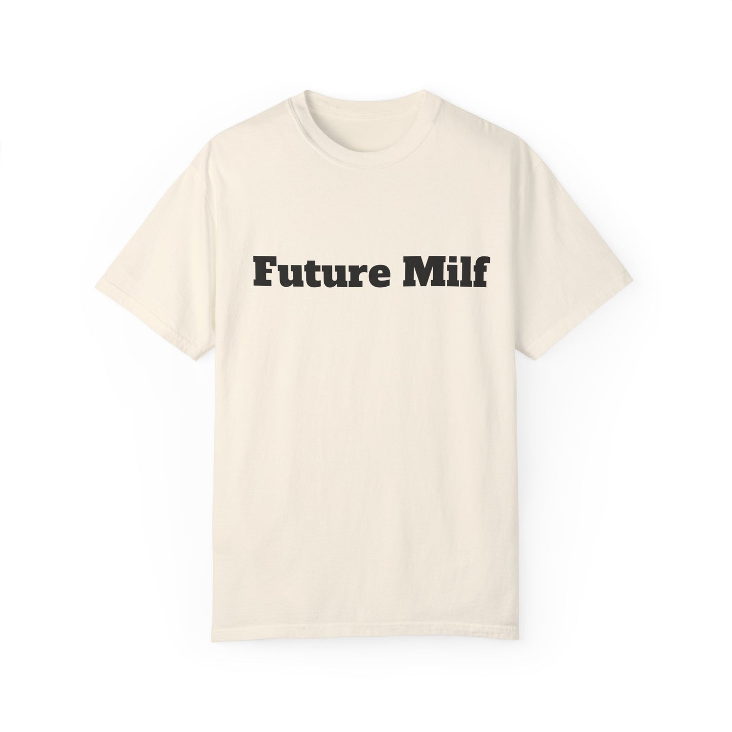 Future MILF T-shirt - Unisex