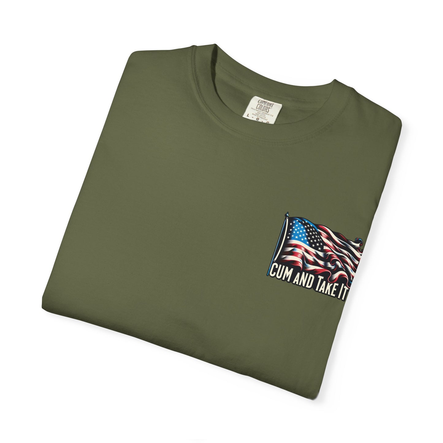 'C*m and Take It' - T-shirt