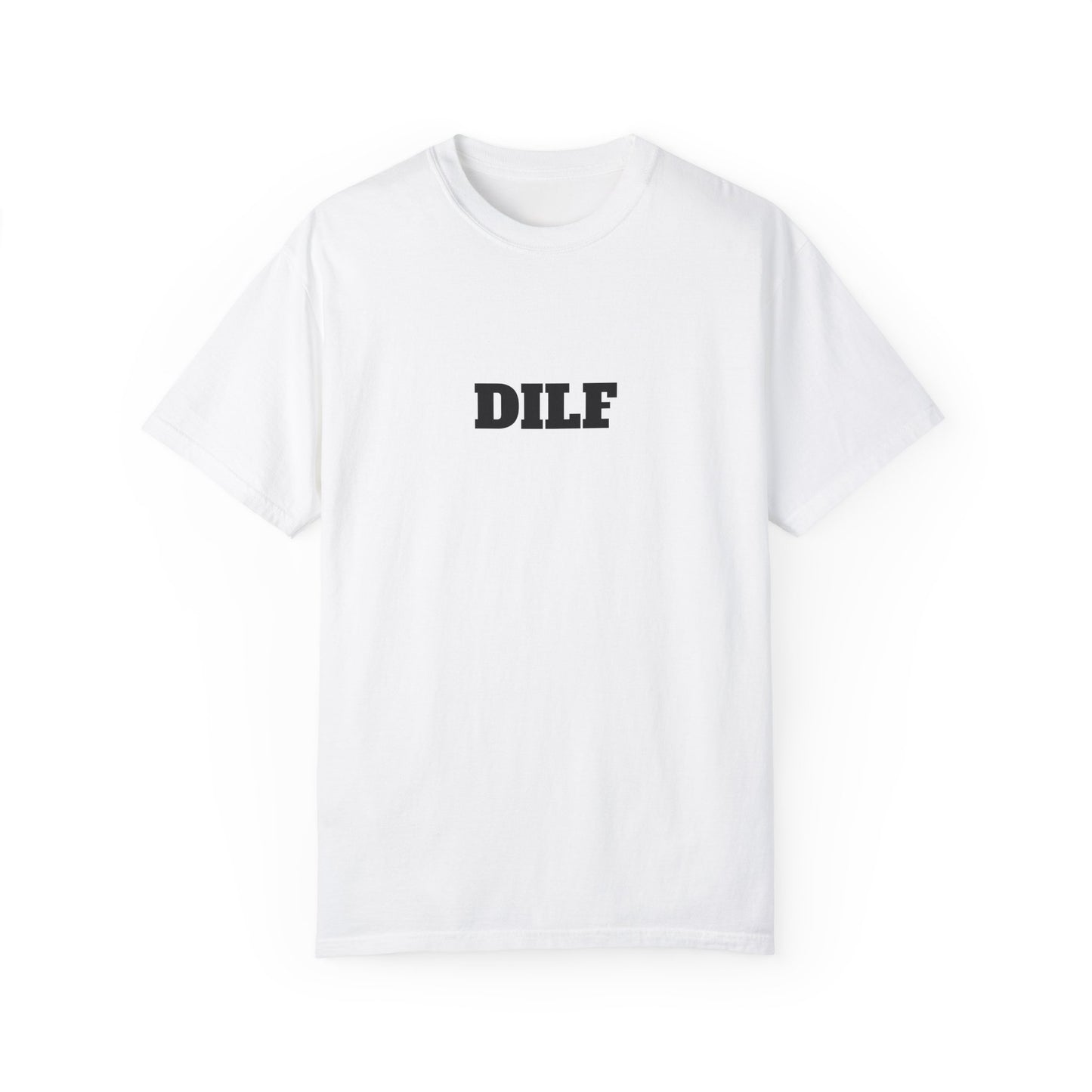 DILF T-shirt - Unisex