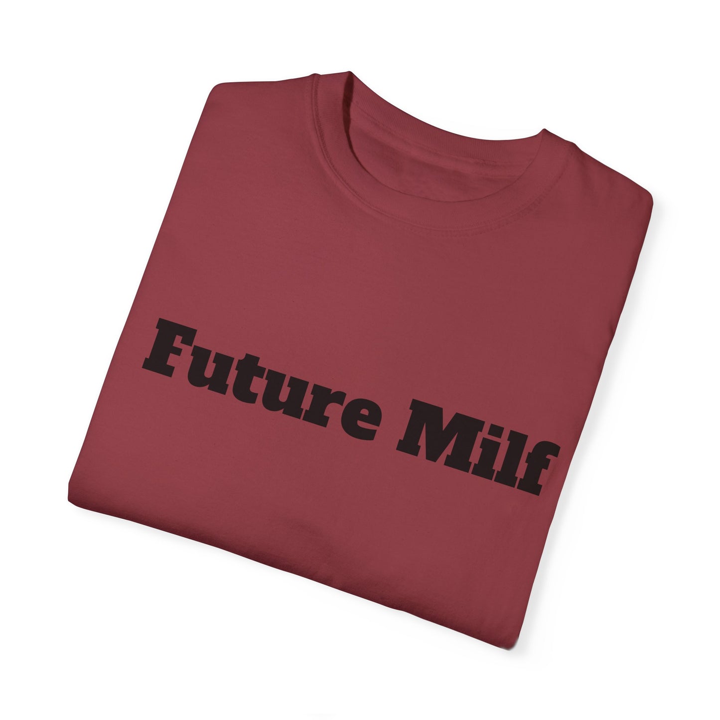 Future MILF T-shirt - Unisex