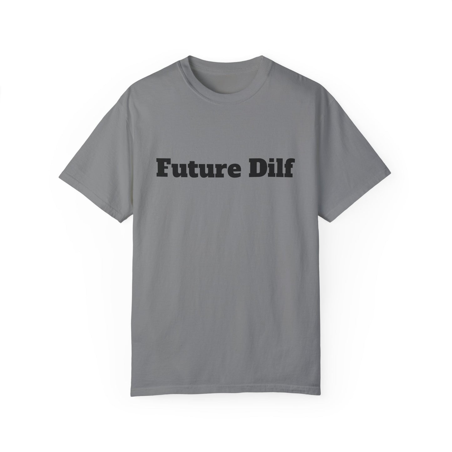 Future DILF T-shirt - Unisex