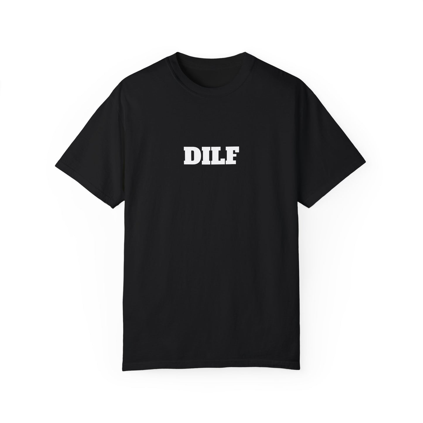 DILF T-shirt - Unisex