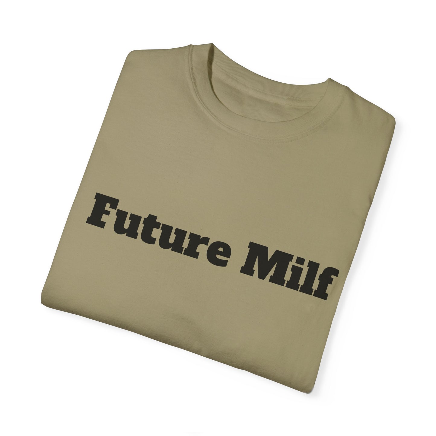 Future MILF T-shirt - Unisex