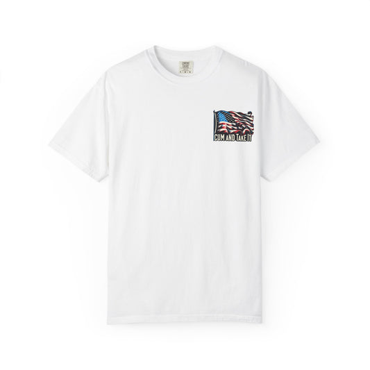 'C*m and Take It' - T-shirt